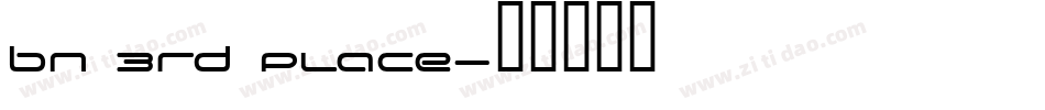 BN 3rd Place字体转换